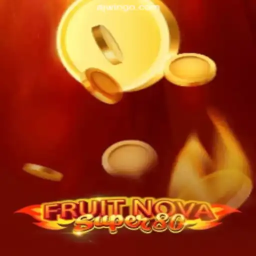 Unveiling FruitNovaSuper80: A Fresh Dive into the World of Online Casino Games at ajwin.com
